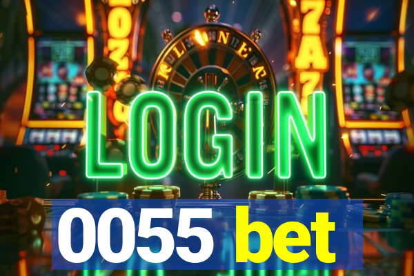 0055 bet